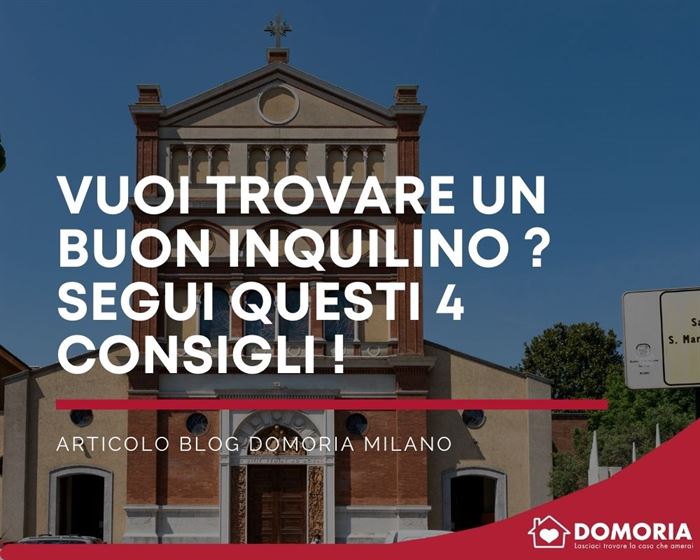 Vuoi trovare un buon inquilino e dormire tra due guanciali, 4 anni + 4…e oltre? Segui questi 4 consigli cardine!